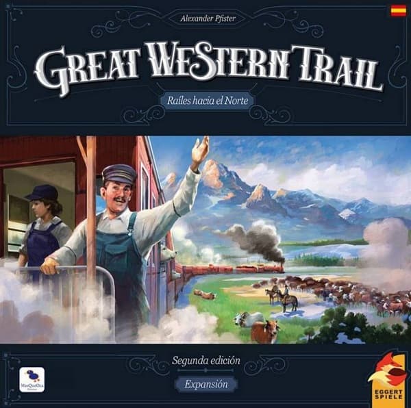 Portada de GWT : Expansión Rieles Hacia El Norte (Segunda Edición)